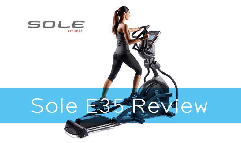 Sole E35 Elliptical Review