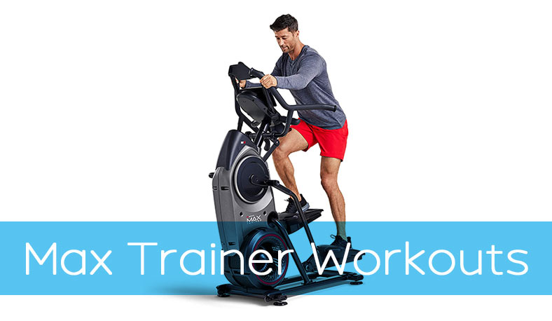 Bowflex Max Trainer Workout