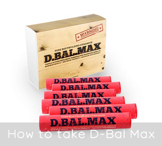 How to take D-Bal Max