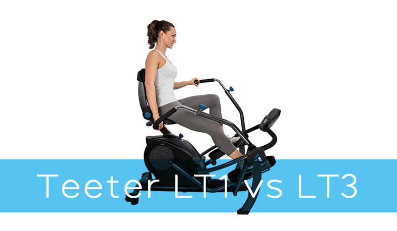 Teeter FreeStep LT1 vs LT3 Recumbent Cross Trainers