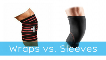 Knee Wraps vs. Knee Sleeves For Squats And Knee Injury Prevention