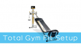 Total Gym Fit Set Up – All you need to know